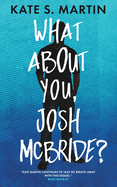 What About You, Josh McBride?