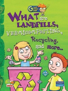 What are Landfills, Vermicomposting, Recycling, and More...: Key stage 2