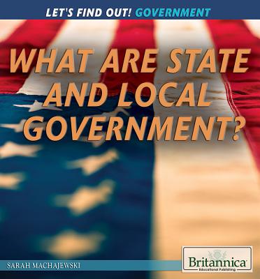 What Are State and Local Governments? - Machajewski, Sarah