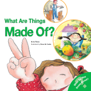 What Are Things Made Of?