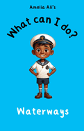 What can I do?: Waterways