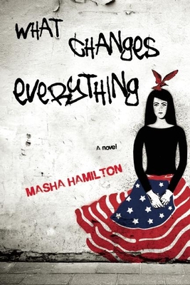 What Changes Everything - Hamilton, Masha