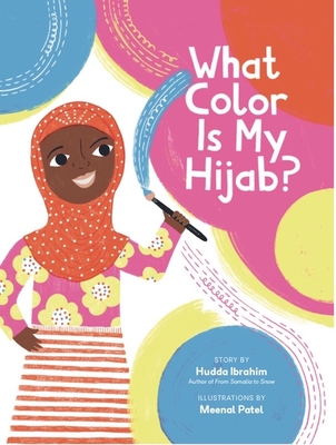 What Color Is My Hijab? - Ibrahim, Hudda