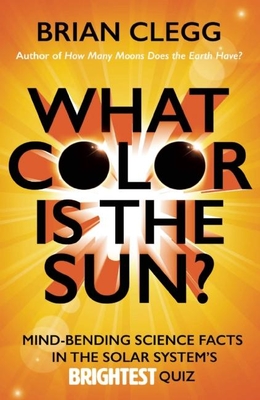 What Color Is the Sun (Us Edition - Clegg, Brian