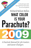 What Color Is Your Parachute?: A Practical Manual for Job-Hunters and Career-Changers - Bolles, Richard Nelson