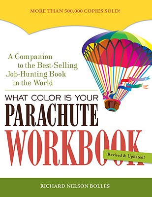 'What Color Is Your Parachute Workbook - Bolles, Richard Nelson