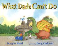 What Dads Can't Do (Mini Edition) - Wood, Douglas
