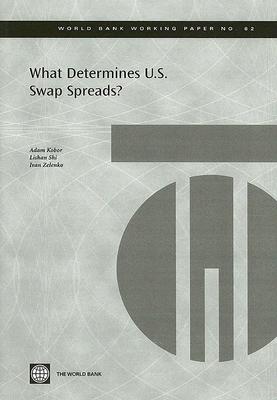 What Determines U.S. Swap Spreads? - Kobor, Adam, and Shi, Lishan, and Zelenko, Ivan
