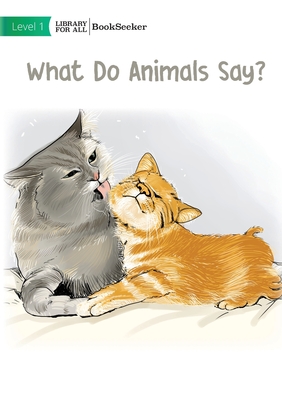 What Do Animals Say? - 