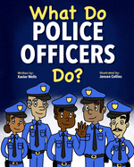 What Do Police Officers Do?