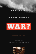 What Do We Know about War?