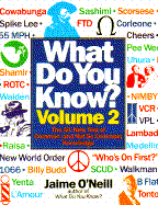 What Do You Know? Volume 2