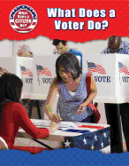 What Does a Voter Do?