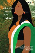 What does it mean to be 'Indian'?