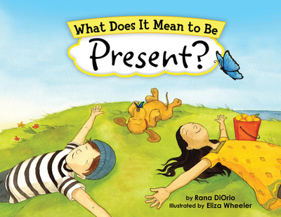 What Does It Mean to Be Present? - Diorio, Rana