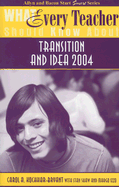 What Every Teacher Should Know about Transition and IDEA 2004