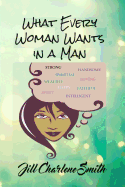 What Every Woman Wants in a Man