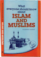 What Everyone Should Know About Islam and Muslims