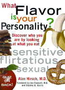 What Flavor is Your Personality?: Discover Who You Are by Looking at What You Eat