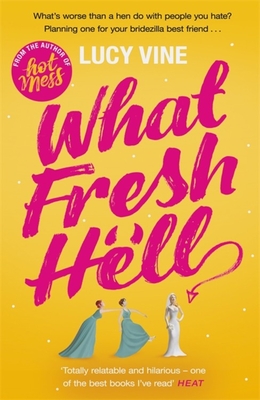 What Fresh Hell: The most hilarious novel you'll read this year - Vine, Lucy
