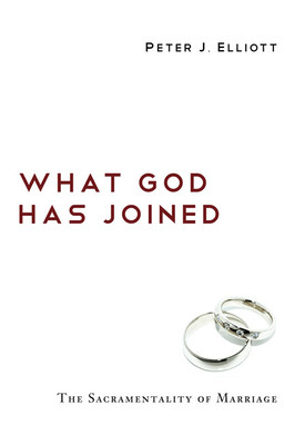What God Has Joined - Elliott, Peter J