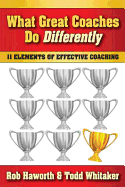 What Great Coaches Do Differently: 11 Elements of Effective Coaching