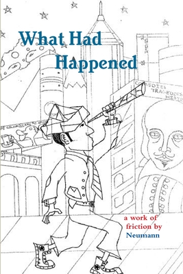 What Had Happened - Neumann