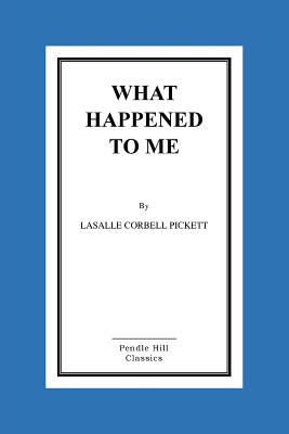 What Happened to Me - Pickett, Lasalle Corbell