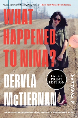 What Happened to Nina?: A Thriller - McTiernan, Dervla