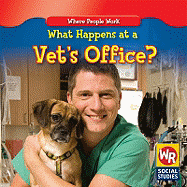 What Happens at a Vet's Office? - Hutchings, Amy