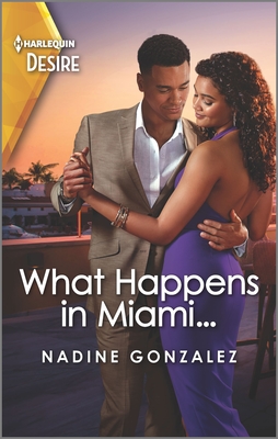 What Happens in Miami...: A Steamy One Night Stand Romance - Gonzalez, Nadine