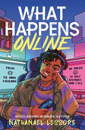 What Happens Online: The unforgettable new teen comedy from the Waterstones Children's Book Prize-winning author