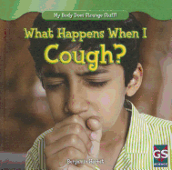 What Happens When I Cough?