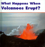 What Happens When Volcanoes Erupt? - Butler, Daphne