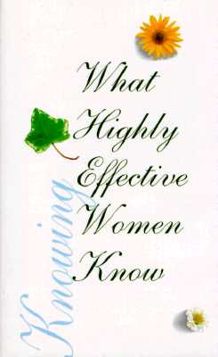 What Highly Effective Women Know - Conny, Beth Mende
