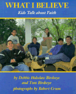 What I Believe: Kids Talk about Faith