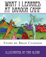 What I Learned at Dragon Camp