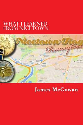 What I learned from Nicetown: A story of strife, struggle, and passion - McGowan, James J