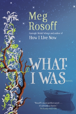 What I Was - Rosoff, Meg