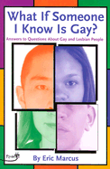 What If Someone I Know Is Gay?: Answers to Questions about Gay and Lesbian People