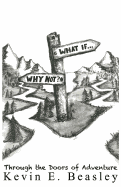 What if...Why not?: Walking Through the Doors of Adventure