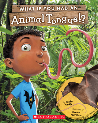 What If You Had an Animal Tongue!? - Markle, Sandra