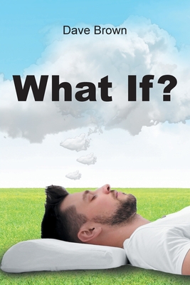 What If? - Brown, Dave