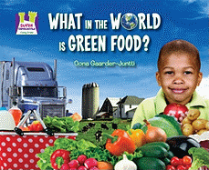 What in the World Is Green Food?