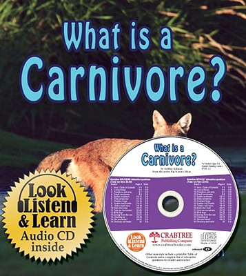 What Is a Carnivore? - Kalman, Bobbie