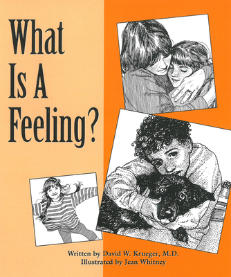 What is a Feeling? - Krueger, David W, MD