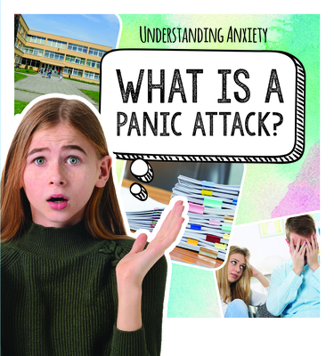 What Is a Panic Attack? - McAneney, Caitie