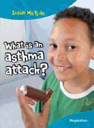 What is an Asthma Attack?