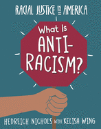 What Is Anti-Racism?