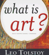 What Is Art? - Tolstoy, Leo, and Blaisdell, Geoffrey (Read by), and Maude, Aylmer (Translated by)